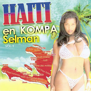 Haiti en Kompa Selman - Vol.1
