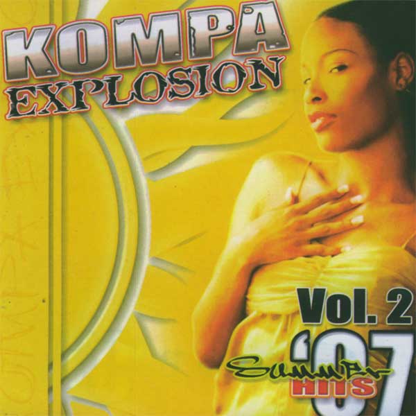 Summer Hits ’07 Kompa Explosion Vol.2