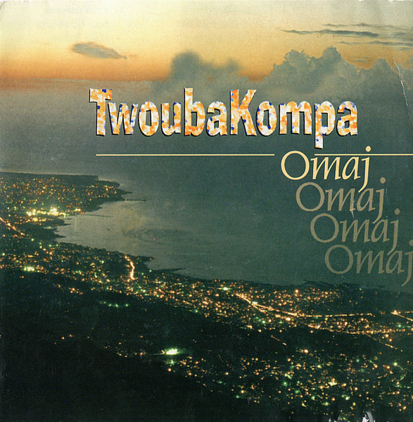 TwoubaKompa - Omaj