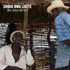 Chouk Bwa Libète