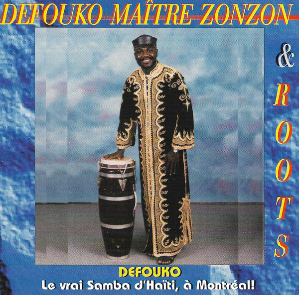 Defouko Maître Zonzon & Roots