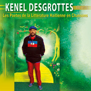 Les Poétes De La Littérature Haïtienne En Chansons
