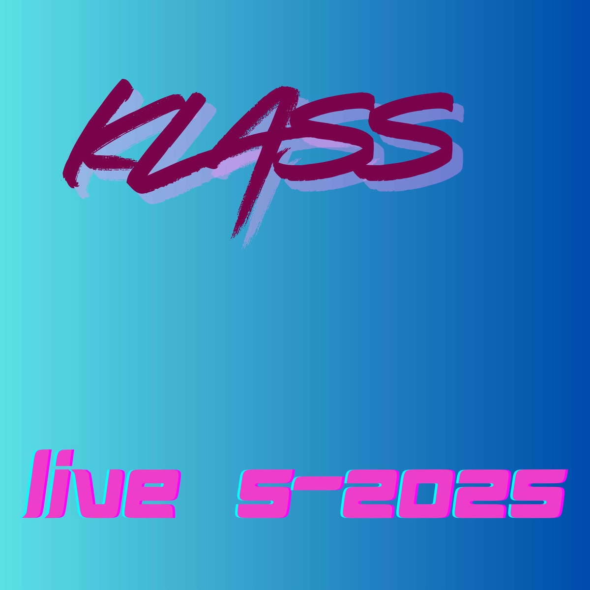 KLASS  Live 5-2025