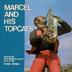 Marcel And His Topcats