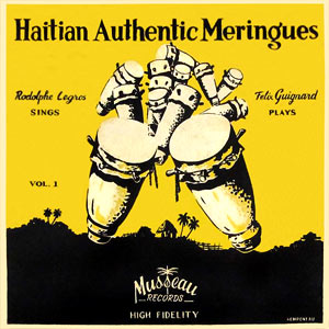 Haitian Authentic Meringues - Vol.1