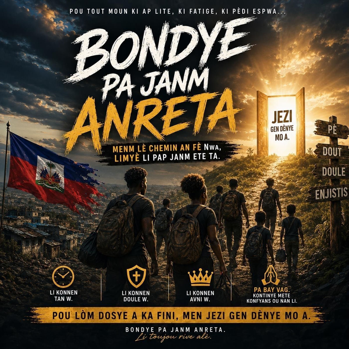 Bondye Pa Janm Anreta